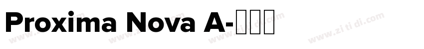 Proxima Nova A字体转换